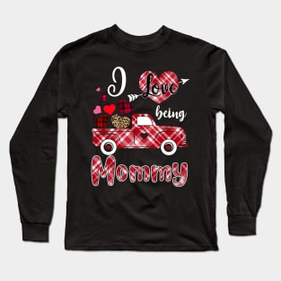 I Love Being Mommy Red Plaid Truck Heart Valentines Day Long Sleeve T-Shirt